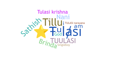 Biệt danh - Tulasi