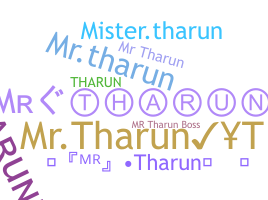 Biệt danh - Mrtharun