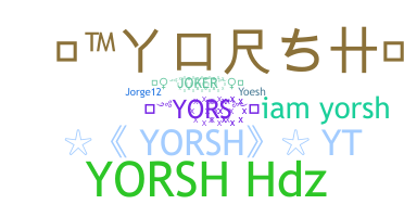 Biệt danh - Yorsh
