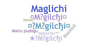 Biệt danh - Magilchi