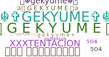 Biệt danh - Gekyume