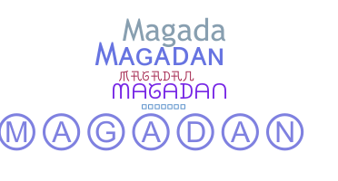 Biệt danh - Magadan