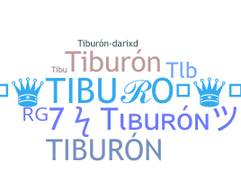 Biệt danh - Tiburn