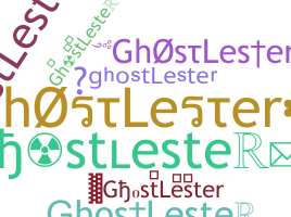 Biệt danh - ghostLester