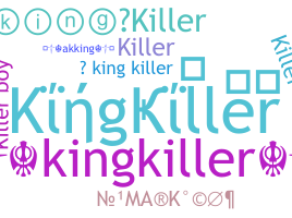 Biệt danh - kingkiller
