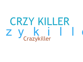 Biệt danh - CRzyKiller