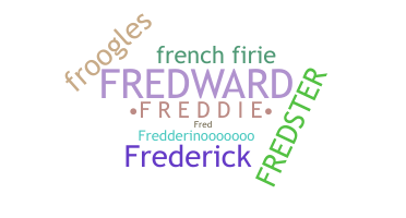 Biệt danh - Freddie