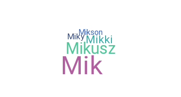 Biệt danh - Mikolaj