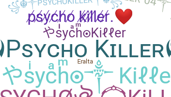 Biệt danh - PsychoKiller