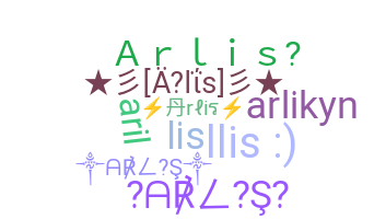 Biệt danh - Arlis