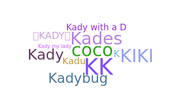 Biệt danh - Kady