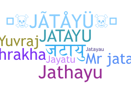 Biệt danh - Jatayu