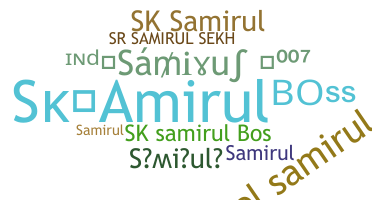 Biệt danh - Samirul