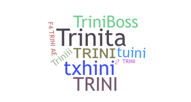Biệt danh - Trini