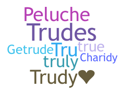 Biệt danh - Trudy