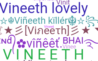 Biệt danh - Vineeth