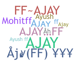 Biệt danh - Ajayff