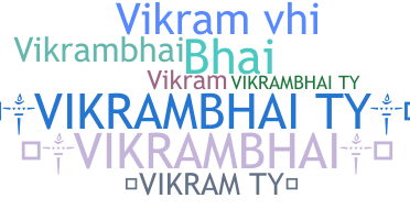 Biệt danh - VikramBhai