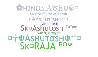 Biệt danh - Ashutosh
