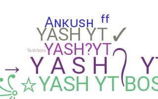 Biệt danh - Yashyt