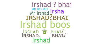 Biệt danh - IrshadBhai