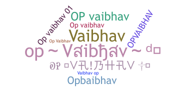 Biệt danh - Opvaibhav