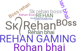 Biệt danh - Rehanbhai