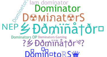Biệt danh - DominatorS
