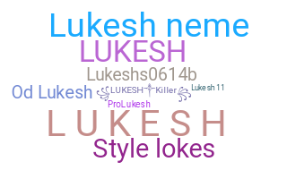 Biệt danh - Lukesh
