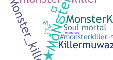Biệt danh - Monsterkiller