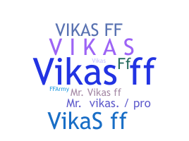 Biệt danh - Vikasff