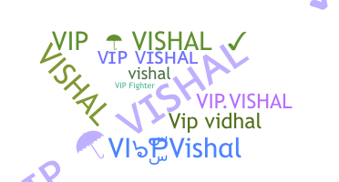 Biệt danh - VIPVishal