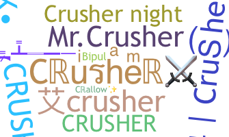Biệt danh - Crusher