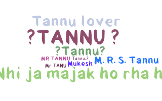 Biệt danh - Tannu
