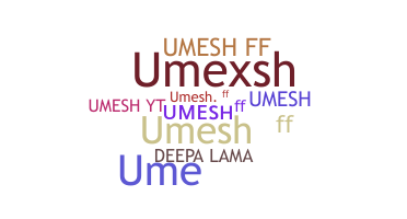 Biệt danh - Umeshff