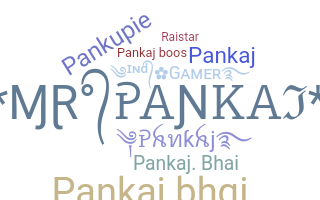 Biệt danh - Pankajbhai