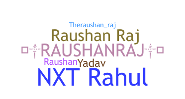 Biệt danh - Raushanraj