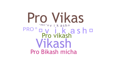 Biệt danh - Provikash