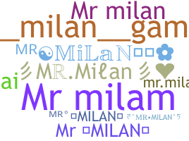 Biệt danh - MrMilan
