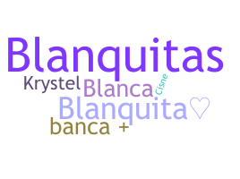 Biệt danh - Blanquita