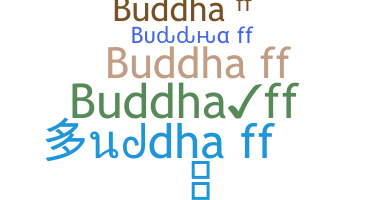 Biệt danh - Buddhaff