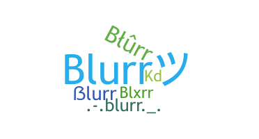 Biệt danh - Blurr