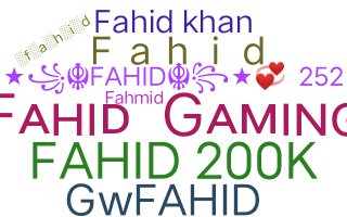 Biệt danh - Fahid