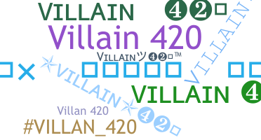Biệt danh - Villain420