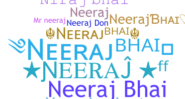 Biệt danh - NeerajBhai