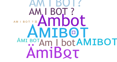 Biệt danh - AmiBot