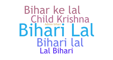 Biệt danh - Biharilal