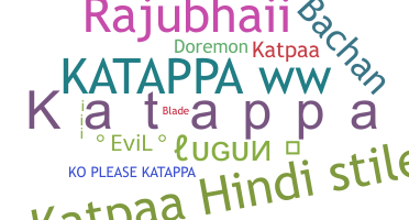 Biệt danh - Katappa