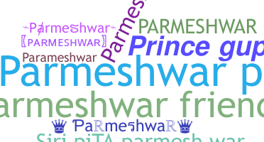 Biệt danh - Parmeshwar