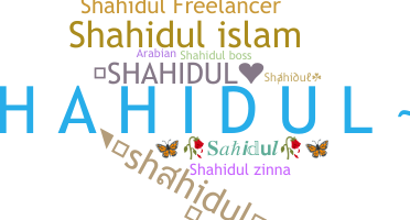 Biệt danh - Shahidul